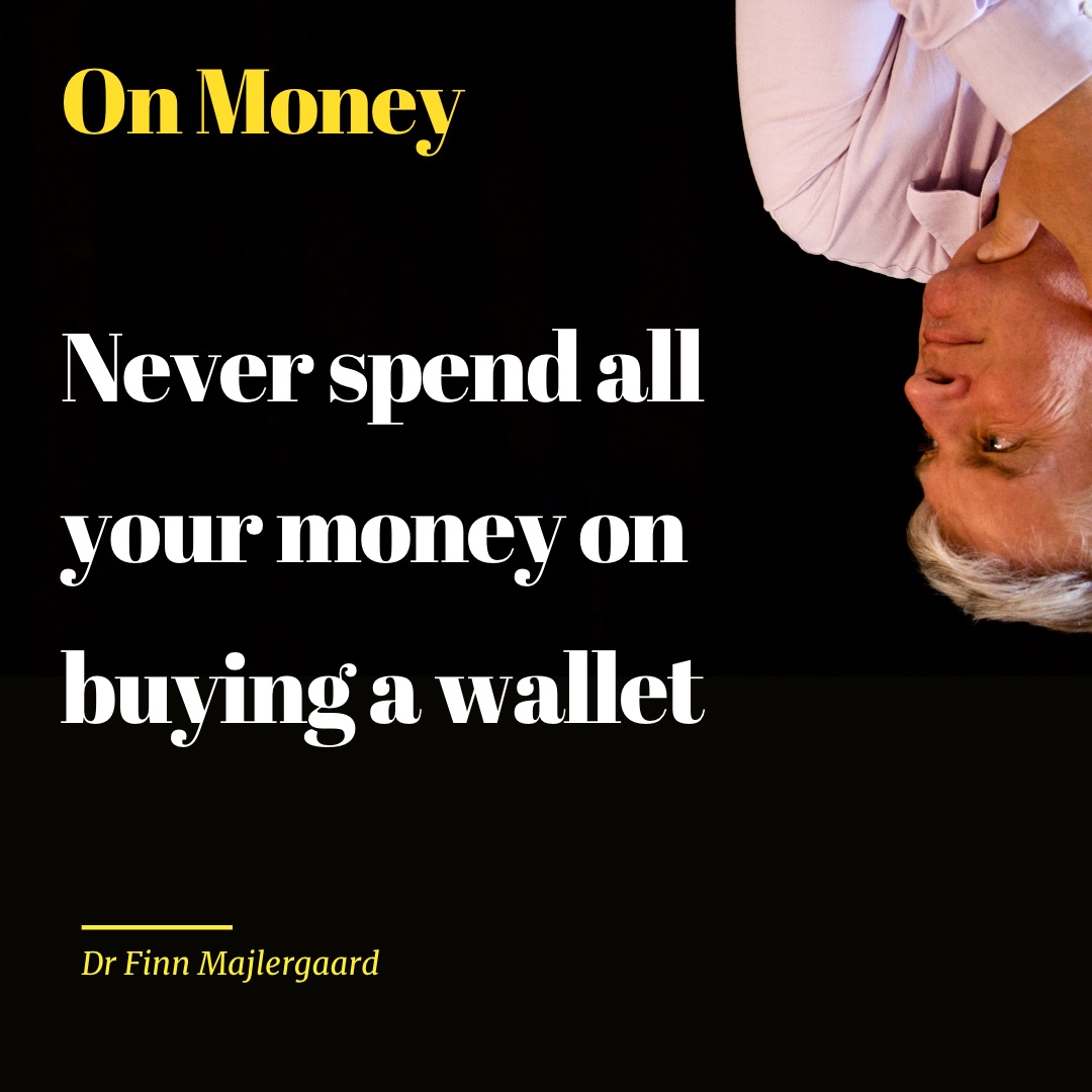 Finn Majlergaard Quote - on money